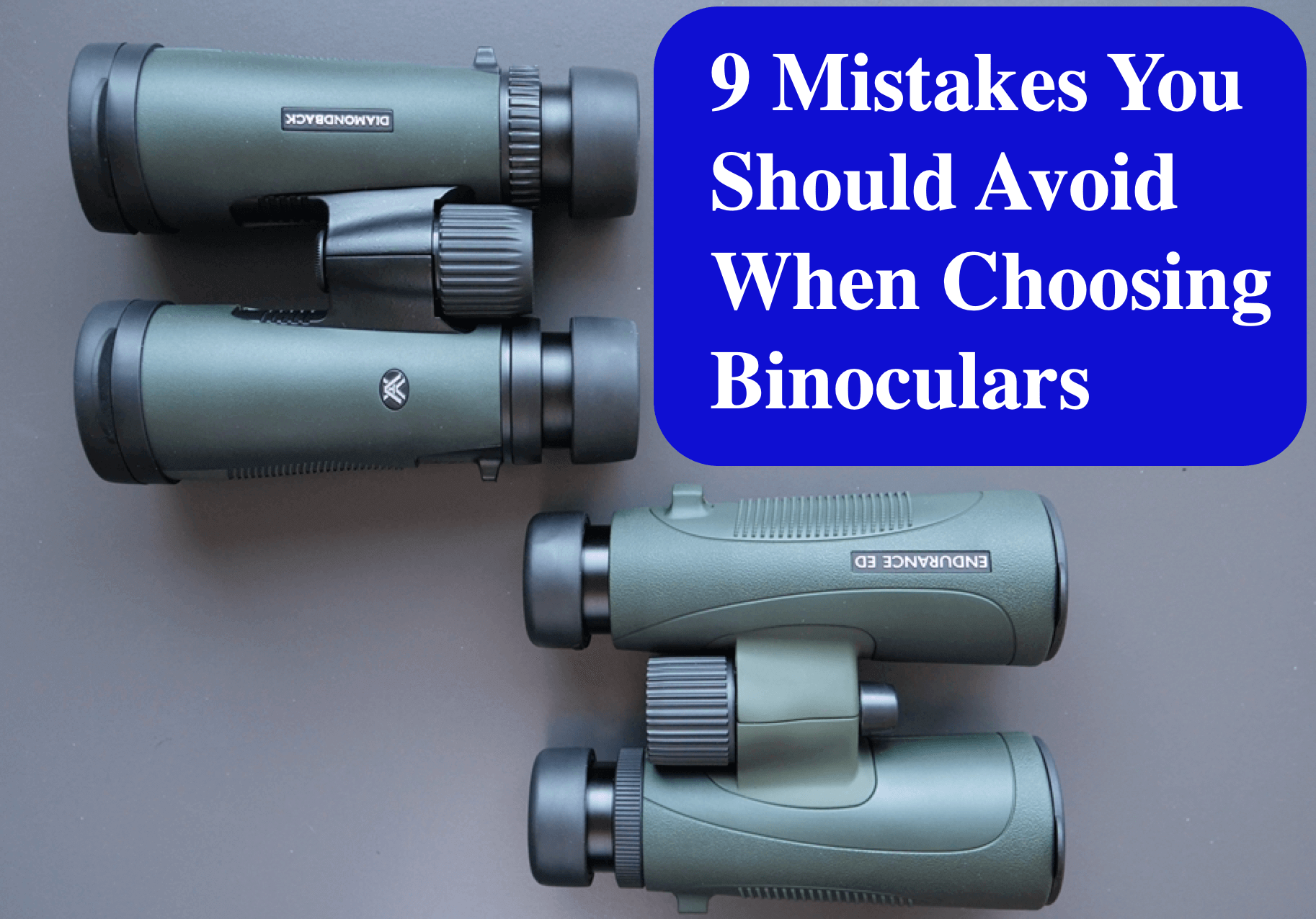 mistakes when choosing binoculars